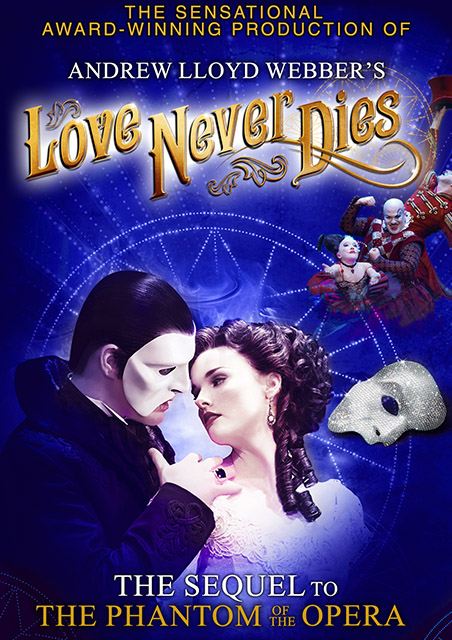 Andrew Lloyd Webbers Love Never Dies