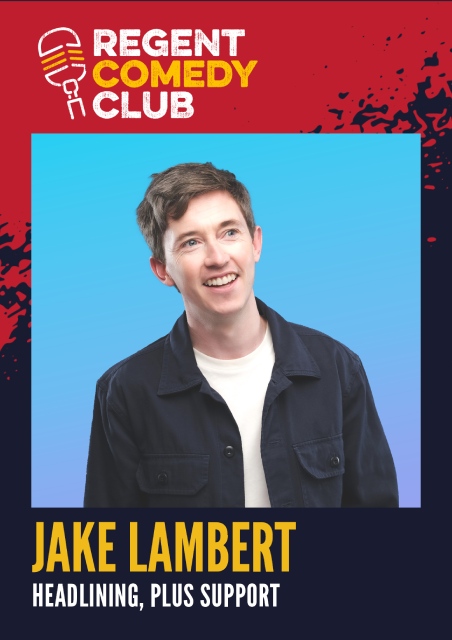Regent Comedy Club with Jake Lambert